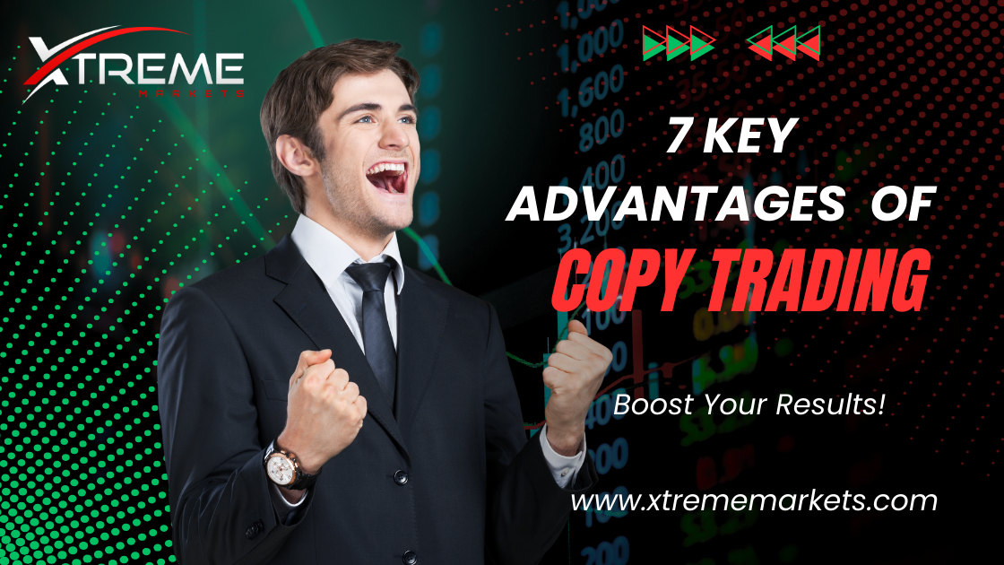 7 Key Advantages of Copy Trading