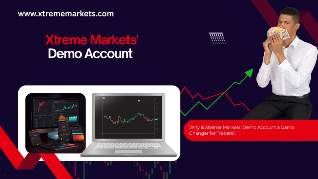 Xtreme Markets Trading Platform Demo Account